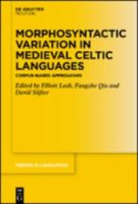 Morphosyntactic Variation in Medieval Celtic Languages: Corpus-Based Approaches