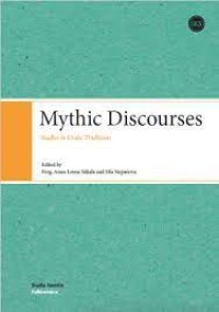 Mythic Discourses
Studies in Uralic Traditions