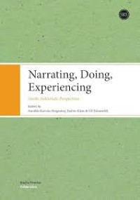 Narrating, Doing, Experiencing
Nordic Folkloristic Perspectives