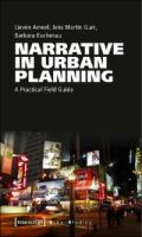 Narrative in Urban Planning: A Practical Field Guide