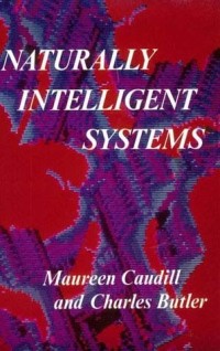 Naturally intelligent systems