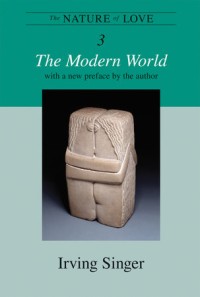 Nature of Love, Volume 3 : The Modern World