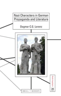 Nazi Characters in German Propaganda and Literature