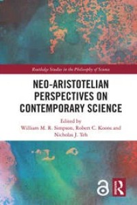 Neo-Aristotelian Perspectives on Contemporary Science