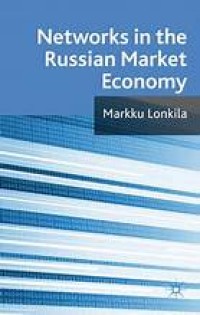 Networks in the Russian Market Economy