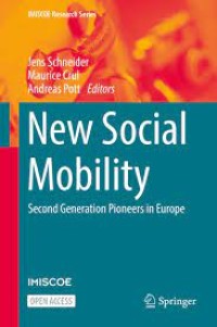 New Social Mobility
Second Generation Pioneers in Europe