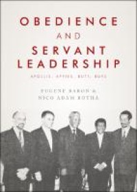 Obedience and Servant Leadership: Apollis, Appies, Buti, Buys