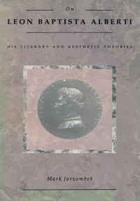 Image of On Leon Baptista Alberti :his literary and aesthetic theories