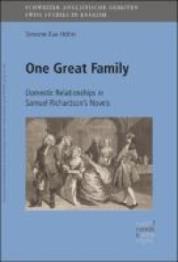 One Great Family : Domestic Relationships in Samuel Richardson’s Novels