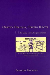 Oratio obliqua, oratio recta :an essay on metarepresentation