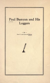 Paul Bunyan and his loggers