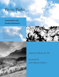 Peace parks :conservation and conflict resolution