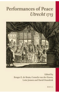 Performances of Peace: Utrecht 1713