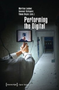 Performing the Digital