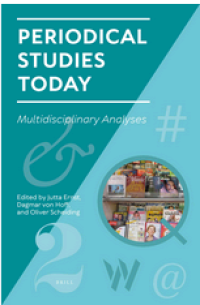 Periodical Studies Today; Multidisciplinary Analyses