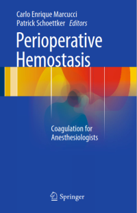 Perioperative Hemostasis, Coagulation for Anesthesiologists