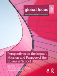 Perspectives on the Impact, Mission and Purpose of the Business School