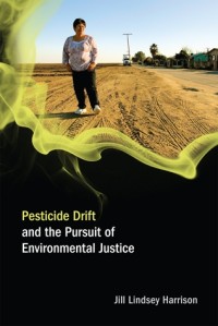 Pesticide drift and the pursuit of environmental justice