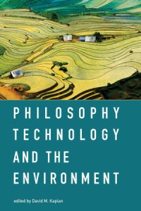 Philosophy, technology, and the environment