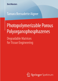 Photopolymerizable Porous Polyorganophosphazenes; Degradable Matrices for Tissue Engineering