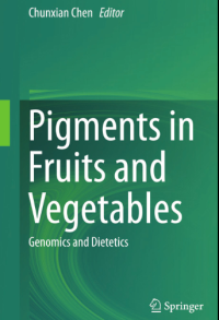 Pigments in Fruits and Vegetables; Genomics and Dietetics