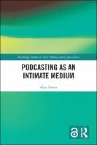 Podcasting as an Intimate Medium