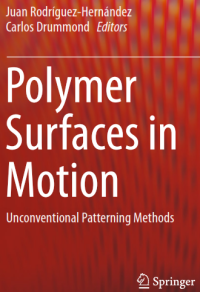 Polymer Surfaces in Motion; Unconventional Patterning Methods