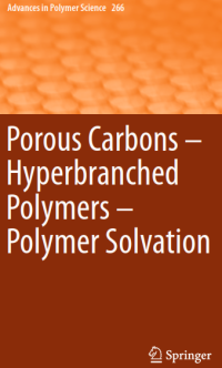 Porous Carbons “ Hyperbranched Polymers “ Polymer Solvation