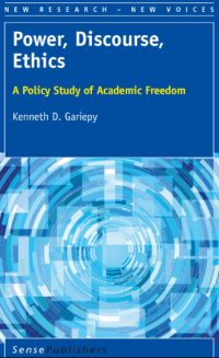 Power, Discourse, Ethics; A Policy Study of Academic Freedom