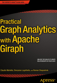 Practical Graph Analytics with Apache Giraph