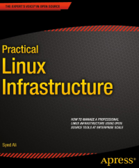 Practical Linux Infrastructure