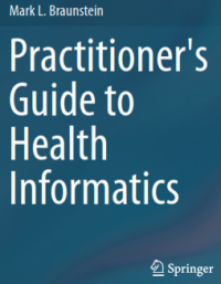 Practitioner's Guide to Health Informatics