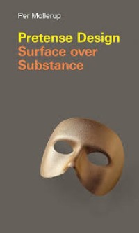 Pretense Design: Surface Over Substance