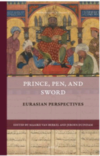 Prince, Pen, and Sword: Eurasian Perspectives