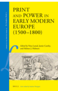 Print and Power in Early Modern Europe (1500–1800)