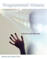 Programmed visions Software and Memory