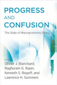 Progress and confusion the state of macroeconomic policy