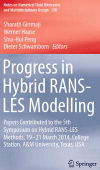 Progress in Hybrid RANS-LES Modelling; Papers Contributed to the 5th Symposium on Hybrid RANS-LES Methods, 19-21 March 2014, College Station, A&M University, Texas, USA