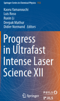 Progress in Ultrafast Intense Laser Science XII