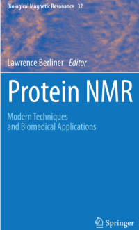 Protein NMR; Modern Techniques and Biomedical Applications