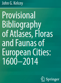 Provisional Bibliography of Atlases, Floras and Faunas of European Cities: 1600–2014