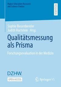 Qualitätsmessung als Prisma = Forschungsevaluation in der Medizin