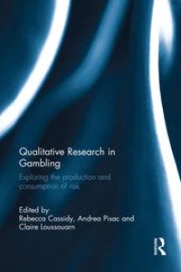 Qualitative Research in Gambling