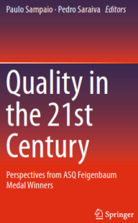 Quality in the 21st Century; Perspectives from ASQ Feigenbaum Medal Winners