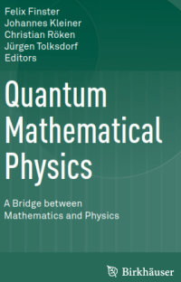 Quantum Mathematical Physics; A Bridge between Mathematics and Physics