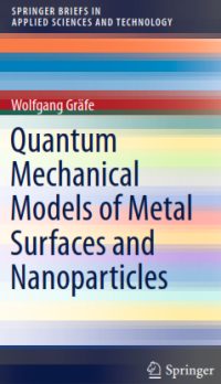 Quantum Mechanical Models of Metal Surfaces and Nanoparticles