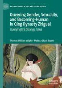 Queering Gender, Sexuality, and Becoming-Human in Qing Dynasty Zhiguai