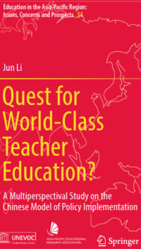 Quest for World-Class Teacher Education?.; A Multiperspectival Study on the Chinese Model of Policy Implementation