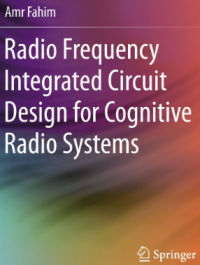 Radio Frequency Integrated Circuit Design for Cognitive Radio Systems