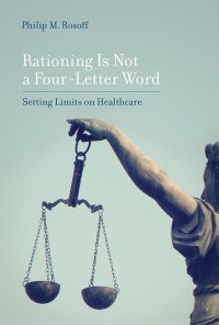 Rationing is not a four-letter word : setting limits on healthcare